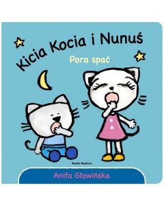 Kicia Kocia i Nunuś. Pora spać! 2022
