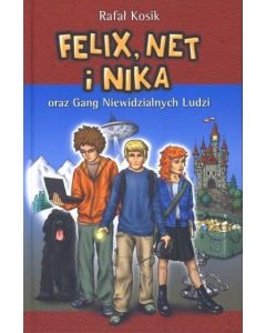 Felix, Net i Nika oraz Gang Niewidzialnych Ludzi Oprawa Twarda