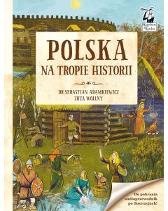 Polska. Na tropie historii Kapitan Nauka