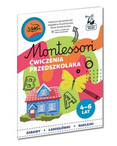 Montessori Ćwiczenia przedszkolaka 4-6 lat Kapitan Nauka