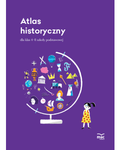 Atlas historyczny dla klas 4-8 szkoły podstawowej