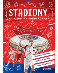 Stadiony. Mistrzostwa świata w piłce nożnej 2018