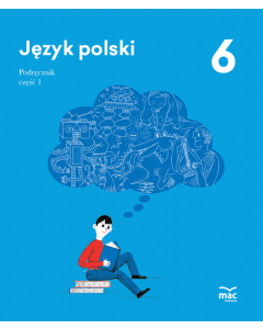 Język polski. Podręcznik klasa 6, część 1