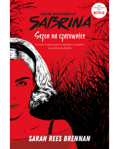 Chilling Adventures of Sabrina. Sezon na czarownice