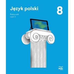 Język polski. Podręcznik. Klasa 8, część 2
