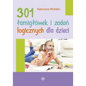 301 łamigłówek i zadań logicznych dla dzieci