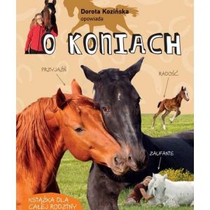 Dorota Kozińska opowiada o koniach