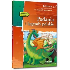 Podania i legendy polskie. Lektura z opracowaniem