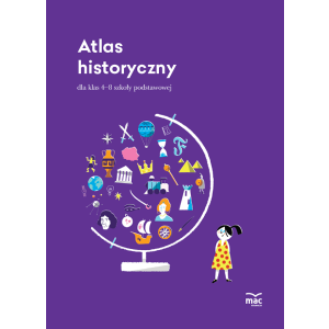 Atlas historyczny dla klas 4-8 szkoły podstawowej