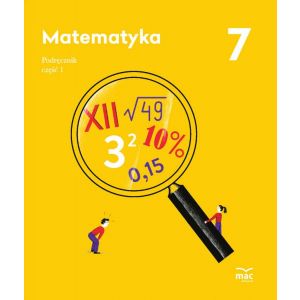 Matematyka. Podręcznik. Klasa 7, część 1