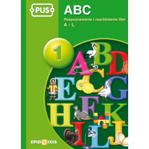 PUS ABC 1. Rozpoznawanie i rozróżnianie liter A – L