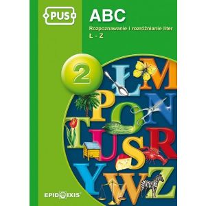 PUS ABC 2. Rozpoznawanie i rozróżnianie liter Ł – Z