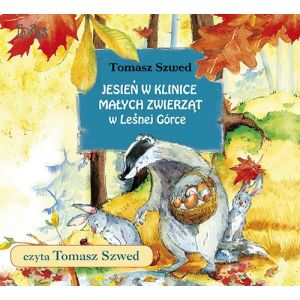 Jesień w Klinice Małych Zwierząt w Leśnej Górce. Audiobook CD mp3
