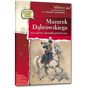 Mazurek Dąbrowskiego oraz pieśni i piosenki patriotyczne z opracowaniem