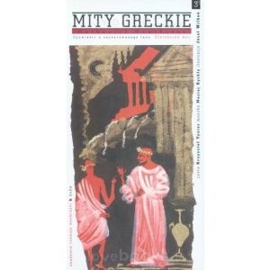 Mity greckie. Opowieści z zaczarowanego lasu. Część 3. Złotodajna moc (książka + CD)